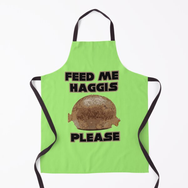 Item preview, FEED ME HAGGIS PLEASE - FUNNY FOOD DESIGN FOR HAGGIS LOVERS - black font on Scottish green designed and sold by Iskybibblle.