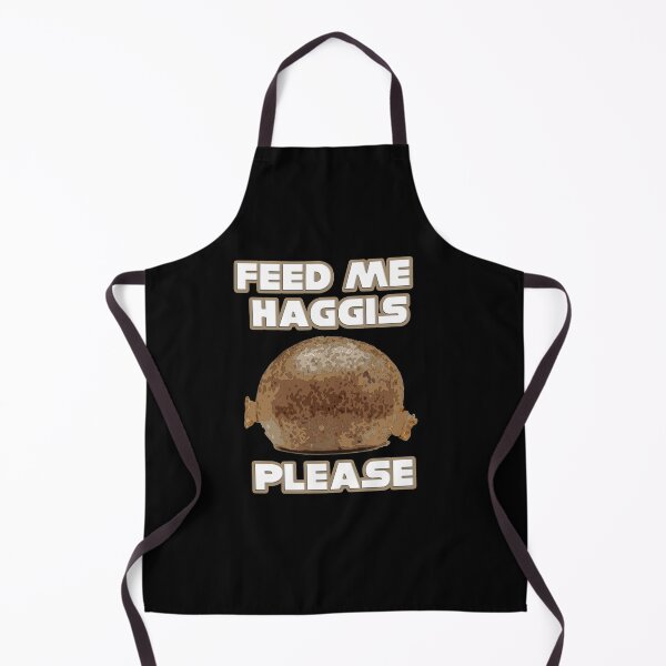 Item preview, FEED ME HAGGIS - FOR HUNGRY HAGGIS LOVERS - WHITE FONT BLACK BACKGROUND designed and sold by Iskybibblle.