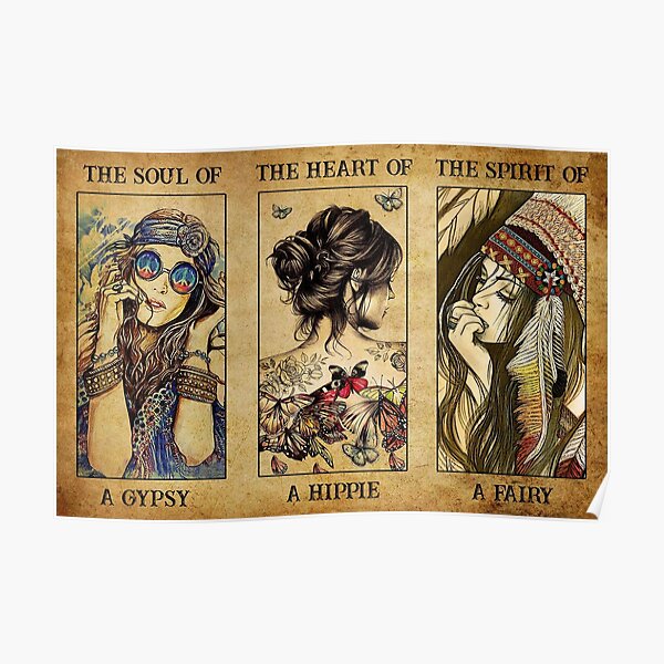 The soul of a gypsy the heart of a hippie poster Poster