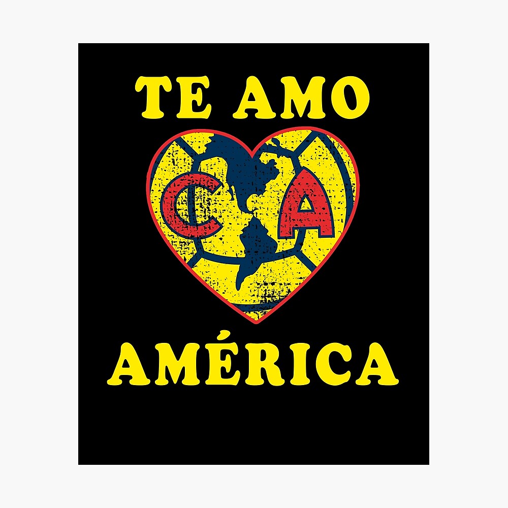 Las Aguilas De Club America - Te Amo America Mexican Soccer Team Gifts For  The Family.