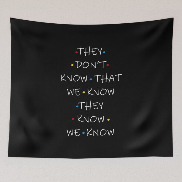 Item preview, They Dont Know That We Know designed and sold by KA DESIGNS.