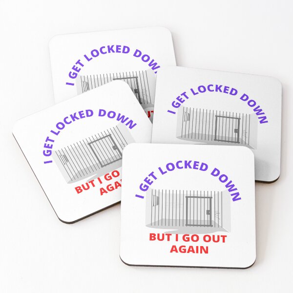 Item preview, I get locked down but I go out again. designed and sold by RGRamsey.
