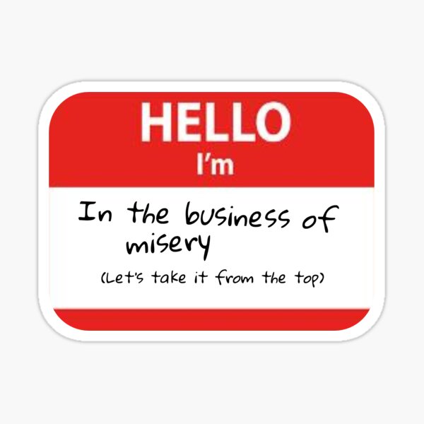 Misery Business Sticker