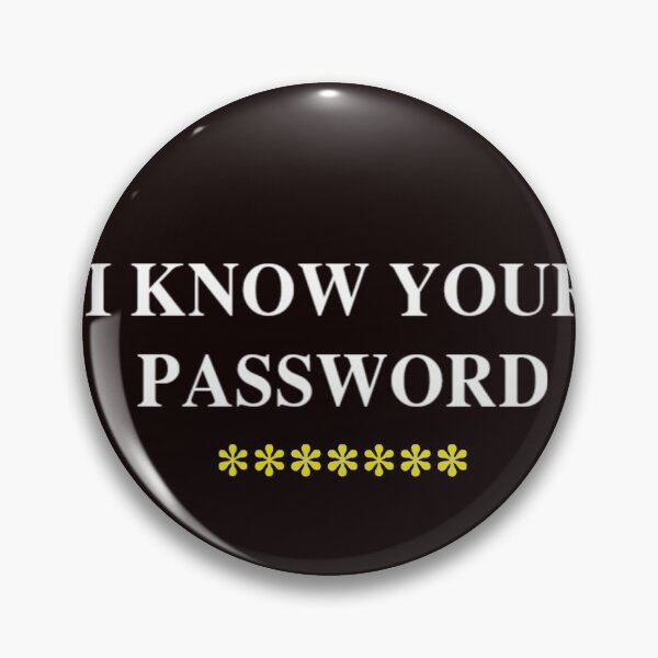 Item preview, I know your password designed and sold by Creative fashion Mix.