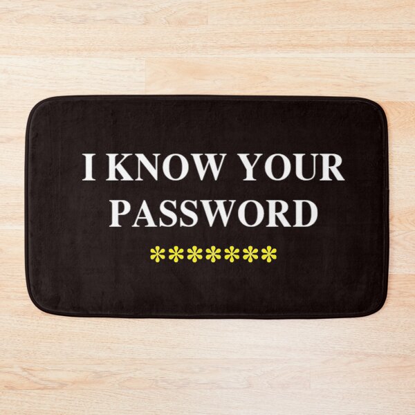 Item preview, I know your password designed and sold by Creative fashion Mix.