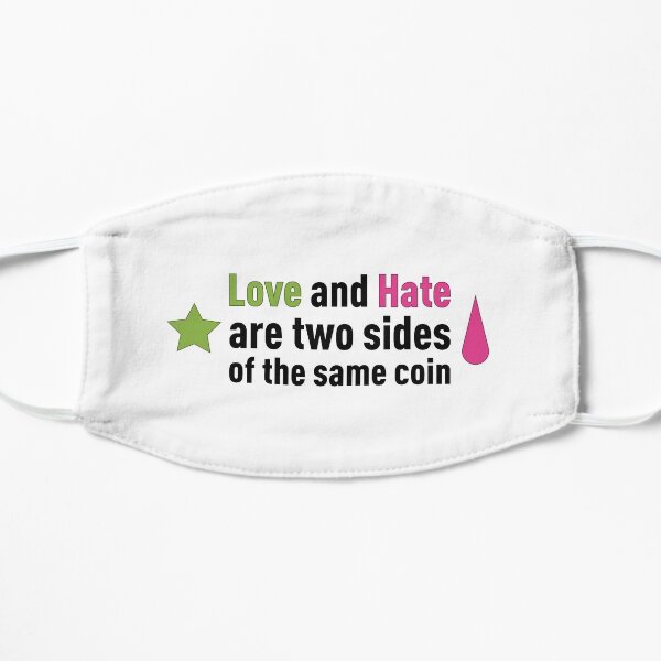 Love and Hate are two sides of the same coin! Flat Mask