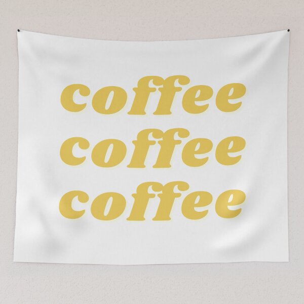 Item preview, Yellow "Coffee Coffee Coffee" designed and sold by natalieritchie.