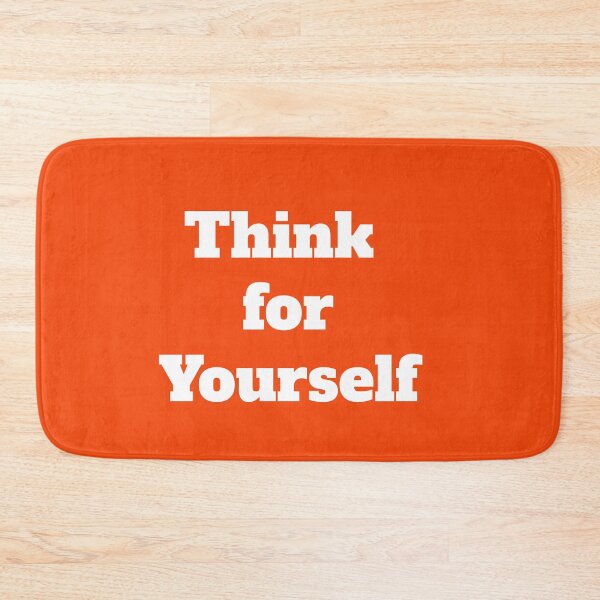 Item preview, Think for Yourself designed and sold by QuotesDogma.