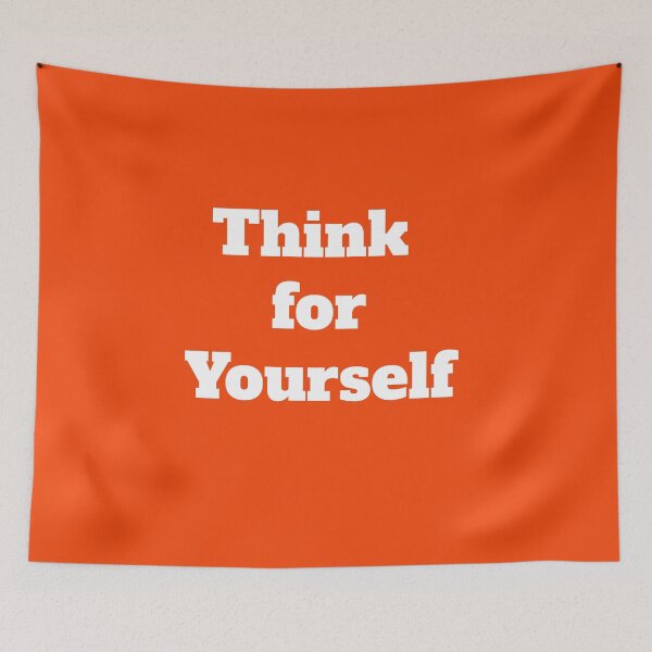 Item preview, Think for Yourself designed and sold by QuotesDogma.