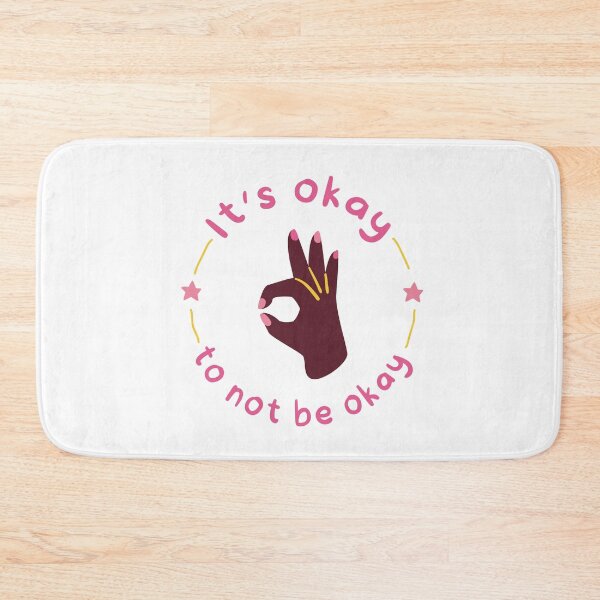 Item preview, It's Okay To Not Be Okay designed and sold by natalieritchie.