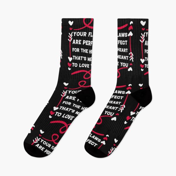 Item preview, Valentine's Day Your flaws are perfect for the heart that’s meant to love you. designed and sold by Rima Amin.