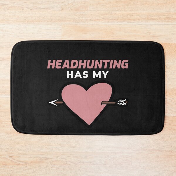 Item preview, Headhunting has my heart  Love being a Headhunter designed and sold by Click-Like.
