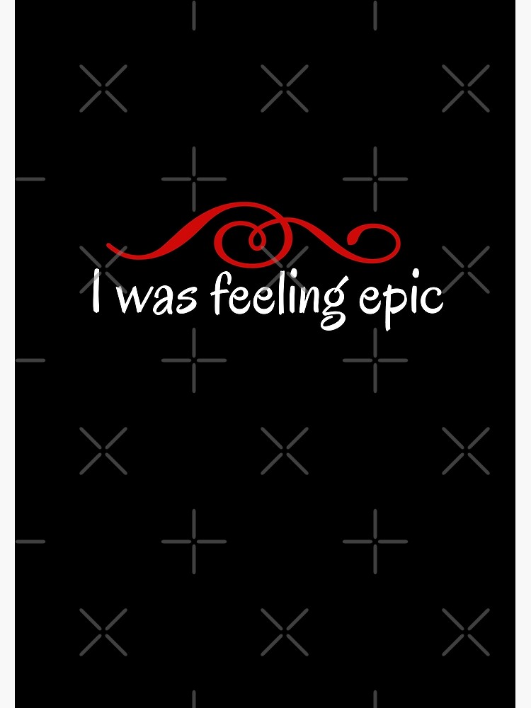 "I was feeling epic stefan salvatore quote" Photographic Print by Varshinee Redbubble