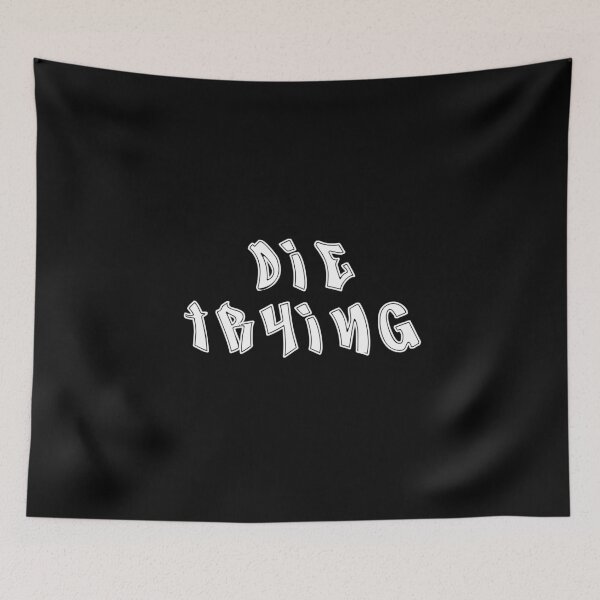Item preview, Die Trying white designed and sold by everything4eva.