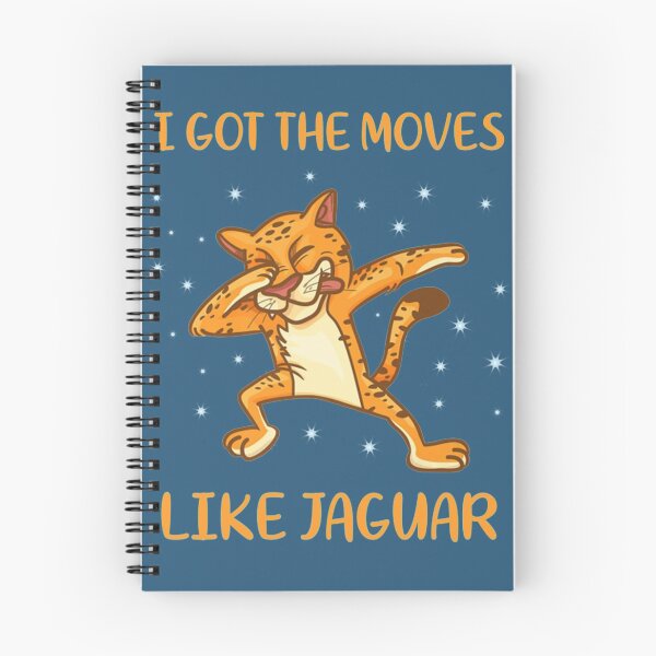 Item preview, Funny Jaguar I got the moves like jaguar designed and sold by WalkingInNature.
