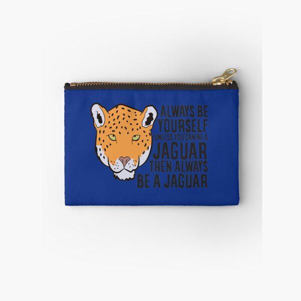 Item preview, Jaguar Always Be Yourself Unless You Can Be A Jaguar designed and sold by WalkingInNature.