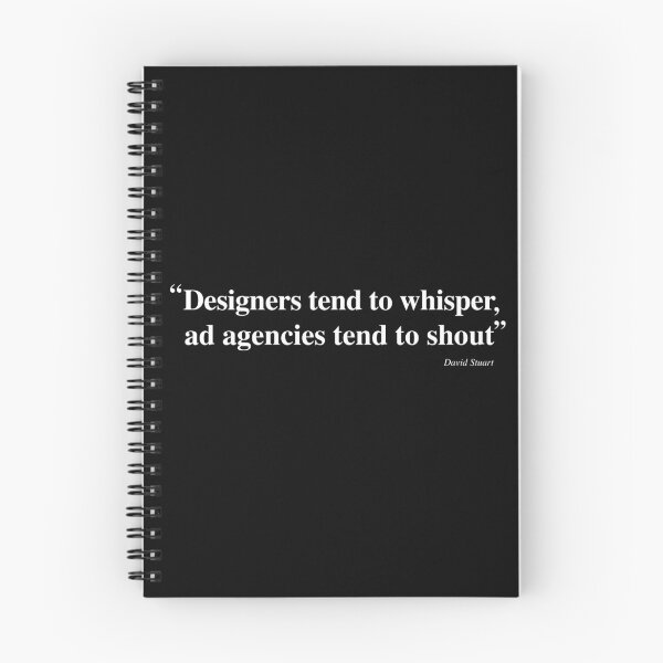 Item preview, Designers tend to whisper, ad agencies tend to shout designed and sold by Re-creativ.