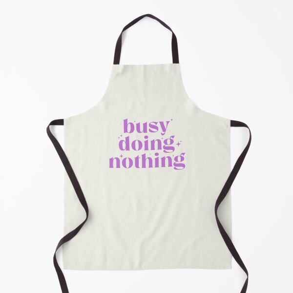 Item preview, busy doing nothing designed and sold by edisr00.