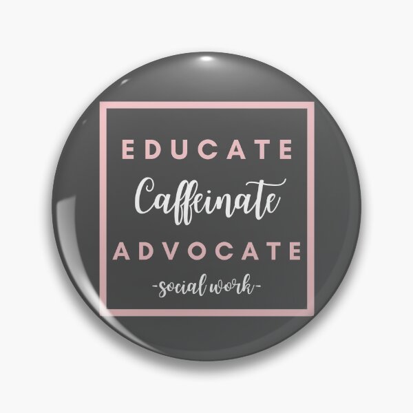 Artikelvorschau, Erziehen Sie Caffeinate Advocate Social Work 2021 Geschenk entworfen und verkauft von natalieritchie.