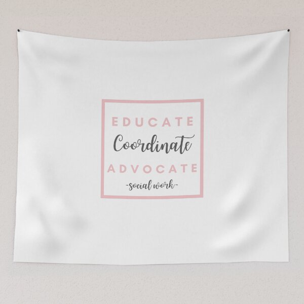 Item preview, Educate Coordinate Advocate Social Work 2021 Gift designed and sold by natalieritchie.