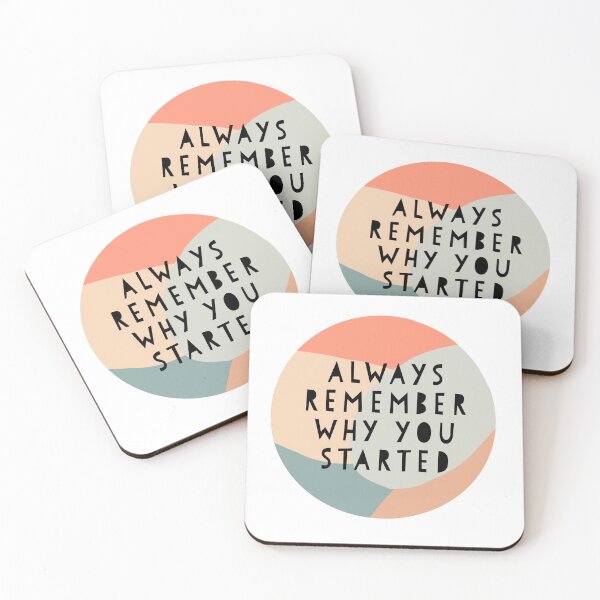 Item preview, Always Remember Why You Started designed and sold by vicnat.