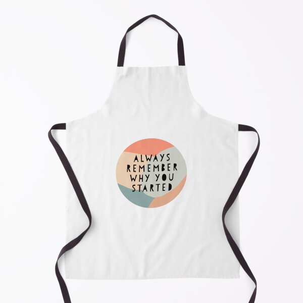 Item preview, Always Remember Why You Started designed and sold by vicnat.