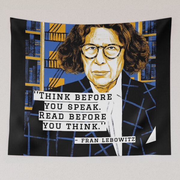 Item preview, Fran Lebowitz - Think before you speak. Read before you think. Quote Art. Retro. designed and sold by avit1.