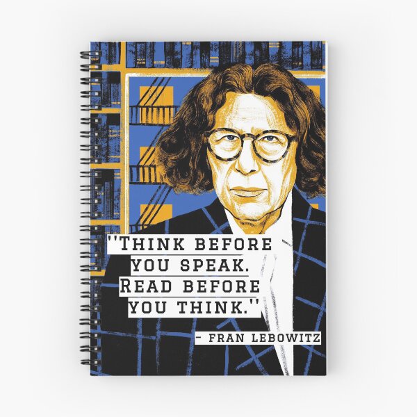 Item preview, Fran Lebowitz - Think before you speak. Read before you think. Quote Art. Retro. designed and sold by avit1.