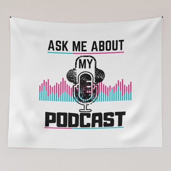 Item preview, Ask Me About My Podcast designed and sold by Vibing-Right.