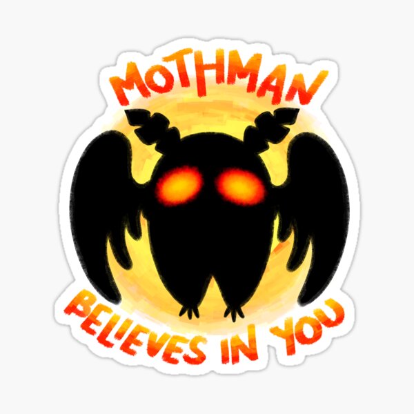 Item preview, "Mothman Believes In You" designed and sold by gothmochi.