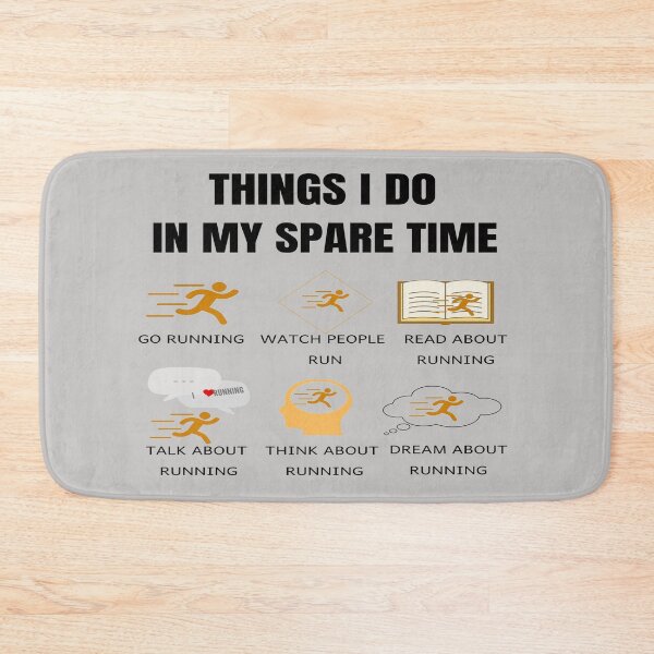 Item preview, Things I Do In My Spare Time. Go Running designed and sold by Damitparasayo.