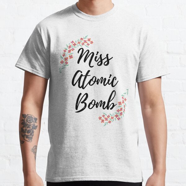 Miss Atomic Bomb The Killers Lyrics Classic T-Shirt
