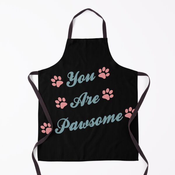 Item preview, you are pawsome Funny designed and sold by thiag-o.