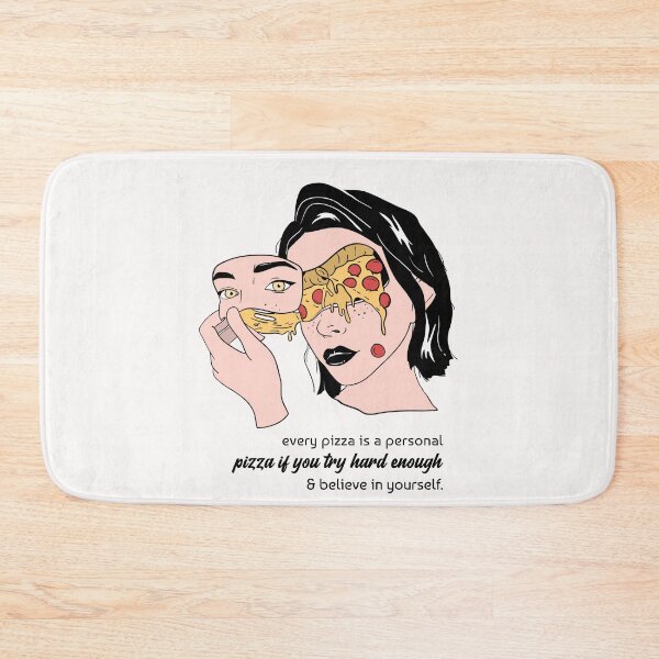 Item preview, every pizza is a personal pizza if you try hard enough and believe in yourself.  designed and sold by helkav.