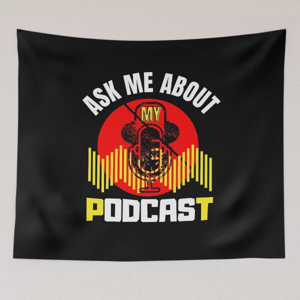 Item preview, Ask Me About My Podcast designed and sold by Vibing-Right.