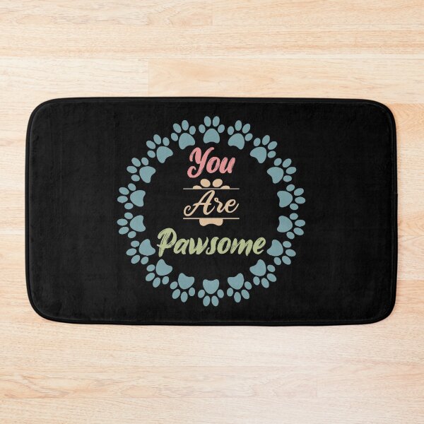 Item preview, you are pawsome Funny  designed and sold by thiag-o.
