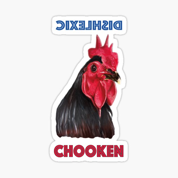 Dishlexic Chooken Sticker