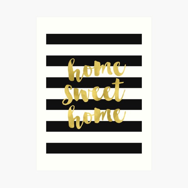 Home Sweet Home Gold Foil Art Print