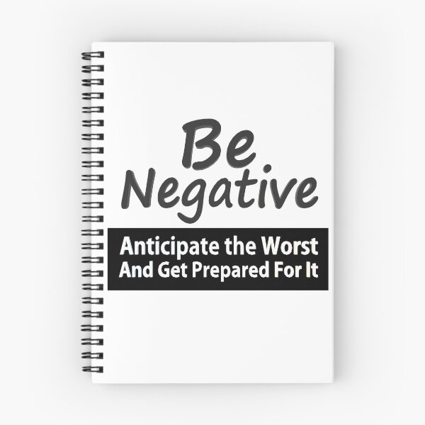 Item preview, Be Negative Anticipate The Worst And Get Prepared For It designed and sold by Georgiodaccache.