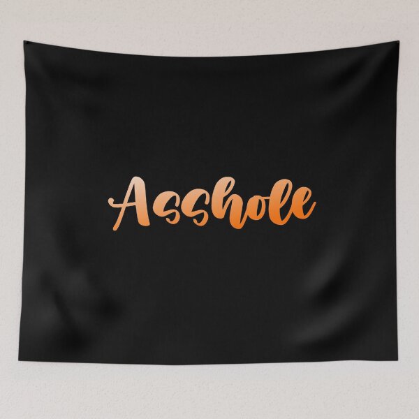Item preview, Asshole designed and sold by HappySchnapper.