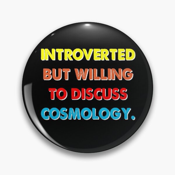 Item preview, Introverted But Willing To Discuss Cosmology Retro designed and sold by ContreiDesign.
