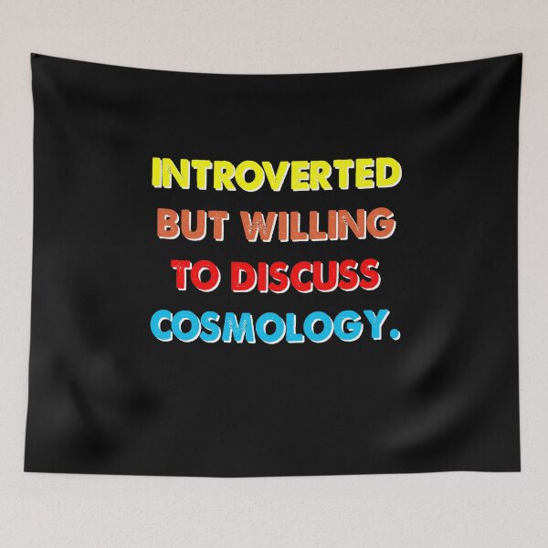 Item preview, Introverted But Willing To Discuss Cosmology Retro designed and sold by ContreiDesign.