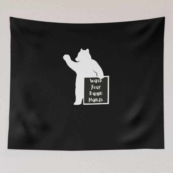 Item preview, Bear - Wash Your Damn Hands Black designed and sold by bdoraz.