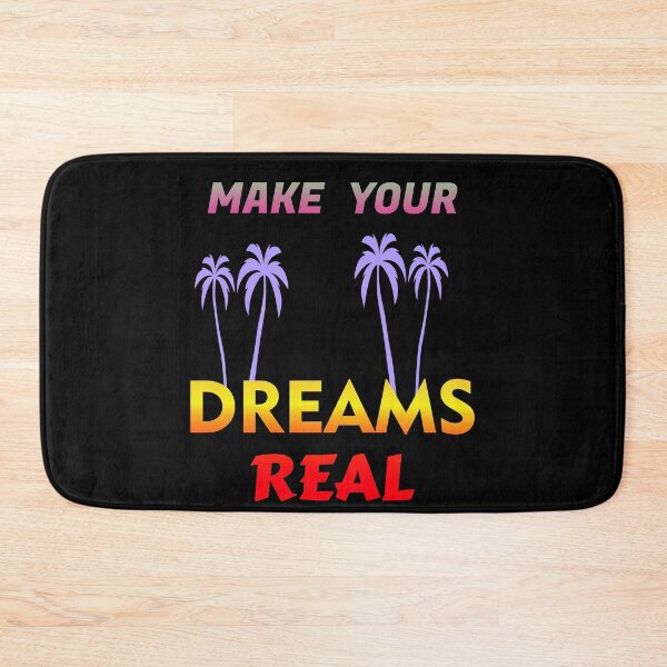 Item preview, MAKE YOUR DREAMS REAL MAKE YOUR DREAMS REAL designed and sold by GOOD-TIME.