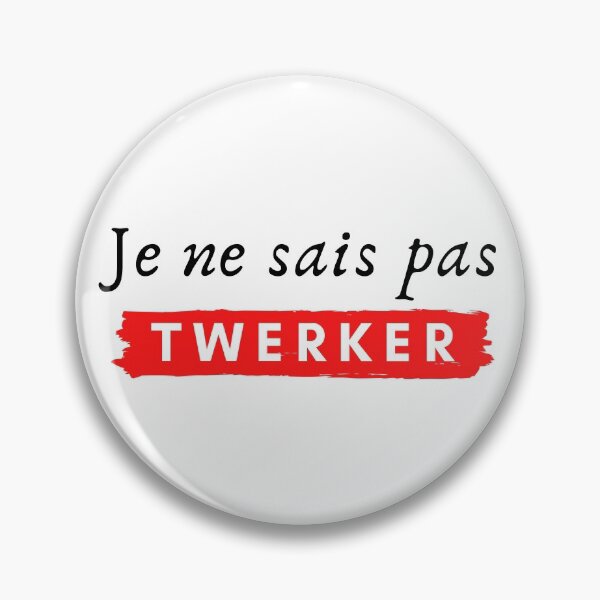Item preview, I don't know how to twerk designed and sold by leonmarket.