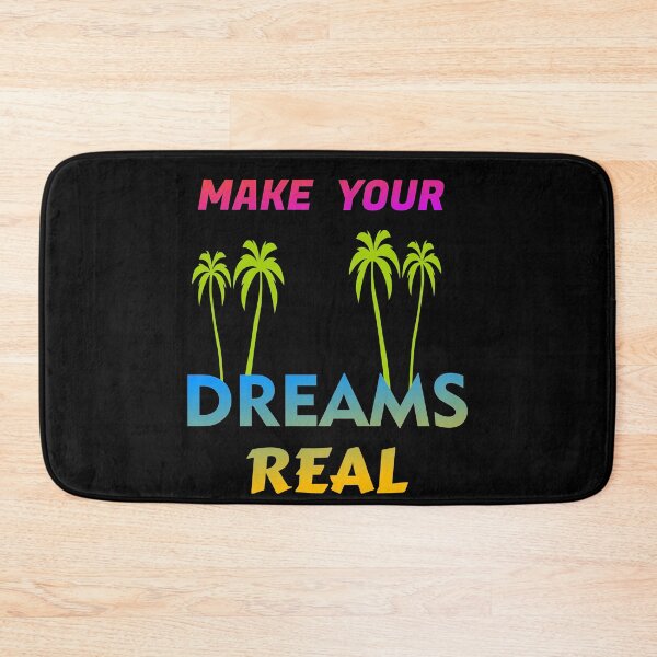 Item preview, MAKE YOUR DREAMS REAL MAKE YOUR DREAMS REAL designed and sold by GOOD-TIME.