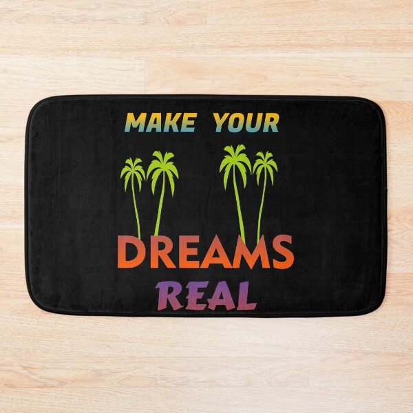 Item preview,  MAKE YOUR DREAMS REAL MAKE YOUR DREAMS REAL designed and sold by GOOD-TIME.