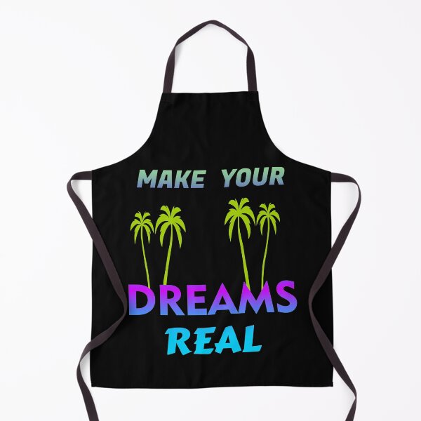 Item preview, MAKE YOUR DREAMS REAL MAKE YOUR DREAMS REAL designed and sold by GOOD-TIME.