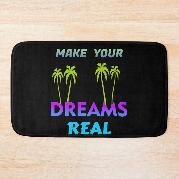 Item preview, MAKE YOUR DREAMS REAL MAKE YOUR DREAMS REAL designed and sold by GOOD-TIME.