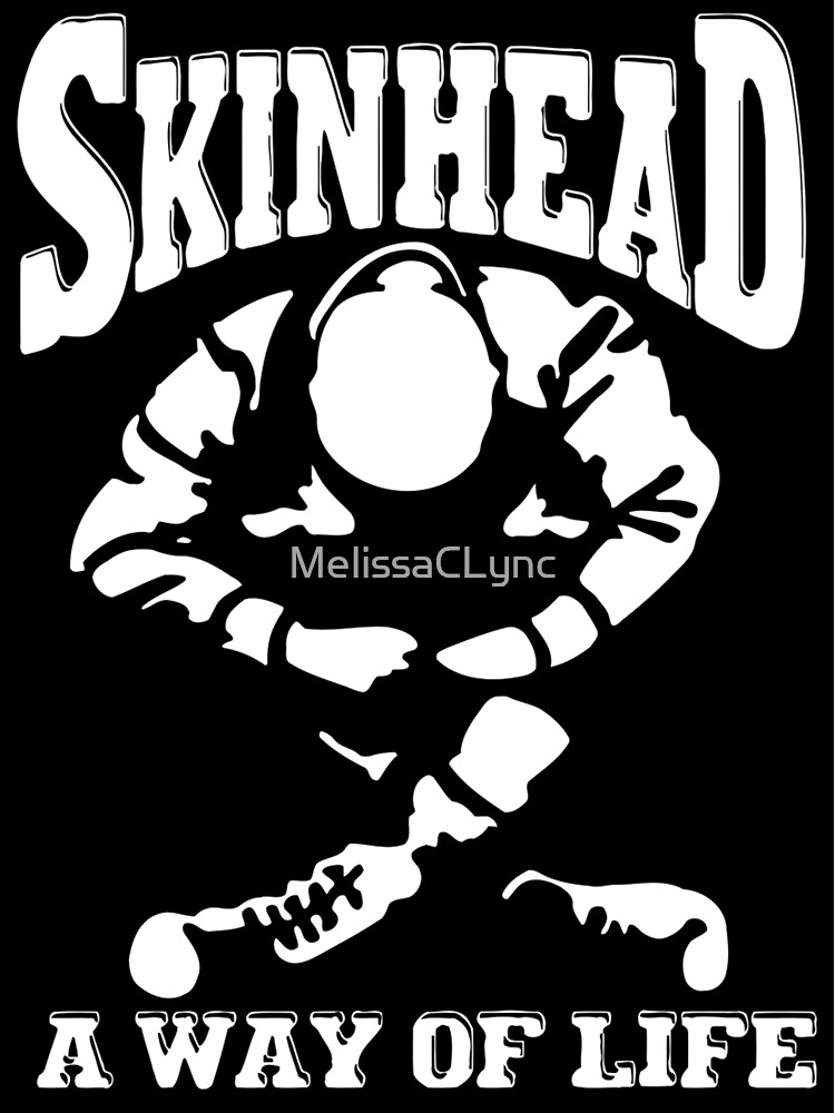 &ldquo;Skinhead A Way Of Life&rdquo; Poster by MelissaCLync | Redbubble